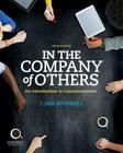 In the Company of Others: An Introduction to Communication By J. Dan Rothwell Cover Image