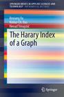 The Harary Index of a Graph By Kexiang Xu, Kinkar Ch Das, Nenad Trinajstic Cover Image