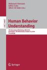 Human Behavior Understanding: 7th International Workshop, HBU 2016, Amsterdam, the Netherlands, October 16, 2016, Proceedings Cover Image