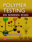 Polymer Testing: New Instrumental Methods Cover Image