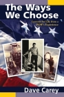 The Ways We Choose By Dave Carey Cover Image