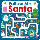 Maze Book: Follow Me Santa (Finger Mazes) By Roger Priddy Cover Image