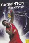 Badminton Handbook: Training, Tactics, Competition (Meyer & Meyer Sport) Cover Image