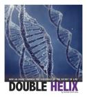 Double Helix: How an Image Sparked the Discovery of the Secret of Life (Captured Science History) Cover Image