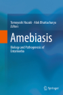 Amebiasis: Biology and Pathogenesis of Entamoeba By Tomoyoshi Nozaki (Editor), Alok Bhattacharya (Editor) Cover Image