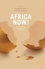 Africa Now!: Emerging Issues and Alternative Perspectives By Adebusuyi Adeniran (Editor), Lanre Ikuteyijo (Editor) Cover Image