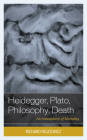 Heidegger, Plato, Philosophy, Death: An Atmosphere of Mortality Cover Image