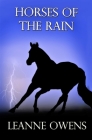 Horses Of The Rain By Leanne Owens Cover Image