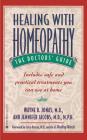 Healing with Homeopathy: The Doctors' Guide By Wayne B. Jonas, MD, Jennifer Jacobs, MD, MPH Cover Image