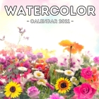 Watercolor Calendar 2021: 16-Month Cute Gift Idea For Watercolour Lovers Men And Women By Alert Jelly Press Cover Image