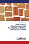 Mesoporous Silica/Terpolyimide Composites with Low Dielectric Constant Cover Image