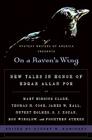 On a Raven's Wing: New Tales in Honor of Edgar Allan Poe by Mary Higgins Clark, Thomas H. Cook, James W. Hall, Rupert Holmes, S. J. Rozan, Don Winslow, and Fourteen Others Cover Image