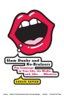 Slam Dunks and No-Brainers: Pop Language in Your Life, the Media, and Like . . . Whatever By Leslie Savan Cover Image