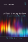 Critical Theory Today: A User-Friendly Guide By Lois Tyson Cover Image