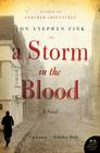 A Storm in the Blood: A Novel By Jon Stephen Fink Cover Image