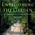 Envisioning the Garden: Line, Scale, Distance, Form, Color, and Meaning Cover Image
