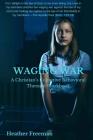 Waging War: A Christian's Cognitive Behavioral Therapy Workbook Cover Image