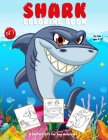 Shark coloring book for kids ages 4-8: A perfect gift for any child ages: Sharks for kids books, Ocean Animals Coloring Book For Kids 8-12, shark chil By Magickids House Cover Image