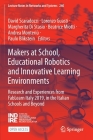 Makers at School, Educational Robotics and Innovative Learning Environments: Research and Experiences from Fablearn Italy 2019, in the Italian Schools (Lecture Notes in Networks and Systems #240) Cover Image