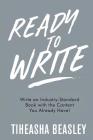 Ready to Write: Write an Industry-Standard Book with the Content You Already Have! By Tiheasha D. Beasley Cover Image