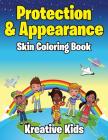 Protection & Appearance: Skin Coloring Book Cover Image
