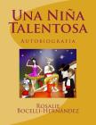 Una Niña Talentosa: Basado en personajes reales By Maria M. Duran Alfaro (Illustrator), Bill Asbury (Illustrator), Miguel a. Rodriguez-Otero (Editor) Cover Image