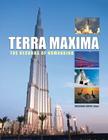Terra Maxima: The Records of Humankind By Wolfgang Kunth (Editor) Cover Image