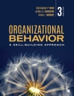 Organizational Behavior: A Skill-Building Approach By Christopher P. Neck, Jeffery D. Houghton, Emma L. Murray Cover Image