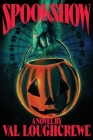 Spookshow By Valkyrie Loughcrewe Cover Image