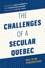 The Challenges of a Secular Quebec: Bill 21 in Perspective Cover Image