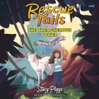 Rescue Tails: The Treacherous Tower By Stacyplays, Stacyplays (Read by) Cover Image