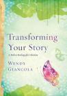 Transforming Your Story: A Path to Healing after Abortion Cover Image