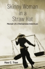 Skinny Woman in a Straw Hat By Hao C. Tran Cover Image