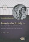 Fibber McGee & Molly, Volume 1: 12 Half-Hour Original Radio Broadcasts (Hollywood 360) By Jim Jordan (Performed by), Marian Jordan (Performed by), Jim Jordan (Read by) Cover Image