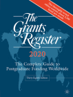 The Grants Register 2020: The Complete Guide to Postgraduate Funding Worldwide By Palgrave MacMillan (Editor) Cover Image