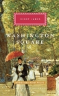 Washington Square: Introduction by Arthur Phillips (Everyman's Library Classics Series) By Henry James, Arthur Phillips (Introduction by) Cover Image