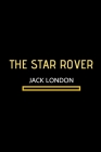 The Star Rover by Jack London Cover Image