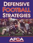 Defensive Football Strategies By American Football Coaches Association (Editor) Cover Image
