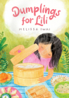 Dumplings for Lili By Melissa Iwai Cover Image