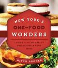 New York's One-Food Wonders: A Guide to the Big Apple's Unique Single-Food Spots By Mitch Broder Cover Image
