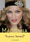 Madonna: Express Yourself (American Rebels) By Carol Gnojewski Cover Image