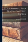Logarithmic and Trigonometric Tables Cover Image