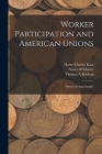 Worker Participation and American Unions: Threat or Opportunity? By Thomas a. Kochan, Harry Charles Katz, Nancy R. Mower Cover Image