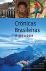 Crônicas Brasileiras: A Reader By Charles A. Perrone (Editor), Jr. Borim, Dário (Editor), Célia R. Bianconi (Editor) Cover Image