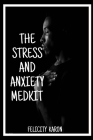 The Stress and Anxiety Medkit: The top choice for efficient stress management Cover Image