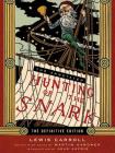 The Annotated Hunting of the Snark (The Annotated Books) By Lewis Carroll, Martin Gardner (Editor), Martin Gardner (Notes by), Henry Holiday (Illustrator), Adam Gopnik (Introduction by) Cover Image