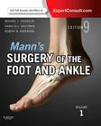 Mann's Surgery of the Foot and Ankle, 2-Volume Set: Expert Consult: Online and Print By Charles L. Saltzman, Robert B. Anderson, Michael J. Coughlin (Editor) Cover Image