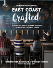 East Coast Crafted: The Essential Guide to the Beers, Breweries, and Brewpubs of Atlantic Canada By Whitney Moran, Christopher Reynolds Cover Image