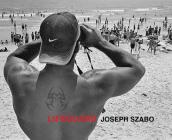 Joseph Szabo: Lifeguard By Joseph Szabo (Photographer), Greg Donaldson (Text by (Art/Photo Books)) Cover Image