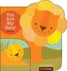 You Are My Baby: Safari Cover Image